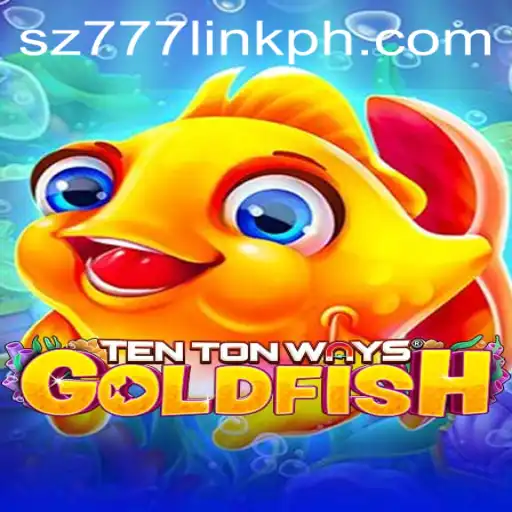 Exploring TenTonWaysGoldfish: A New Dimension in Interactive Gaming